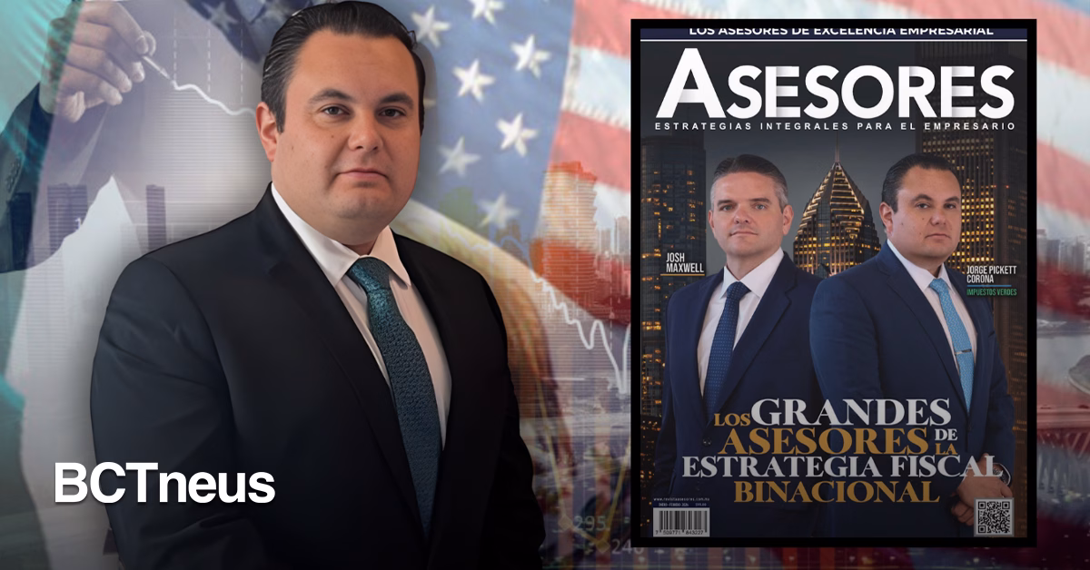 Articulo - Pickett, asesor clave en la estrategia fiscal binacional: reconoce Revista Asesores