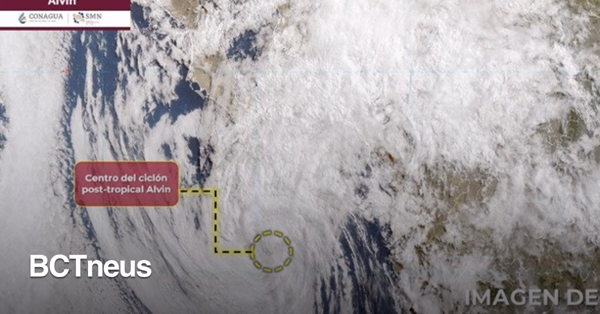 Articulo - Ciclón ‘Alvin’ pierde fuerza, pero deja lluvias en varios estados del país