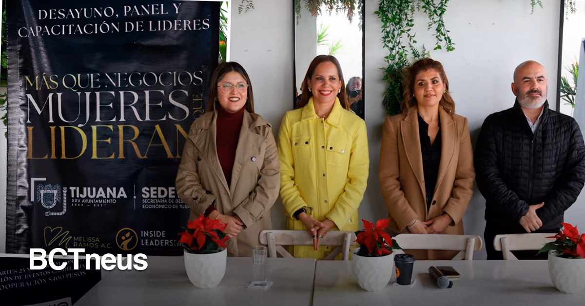 Articulo - “Más que Negocios”: Tijuana se suma a proyecto que impulsa el liderazgo de mujeres