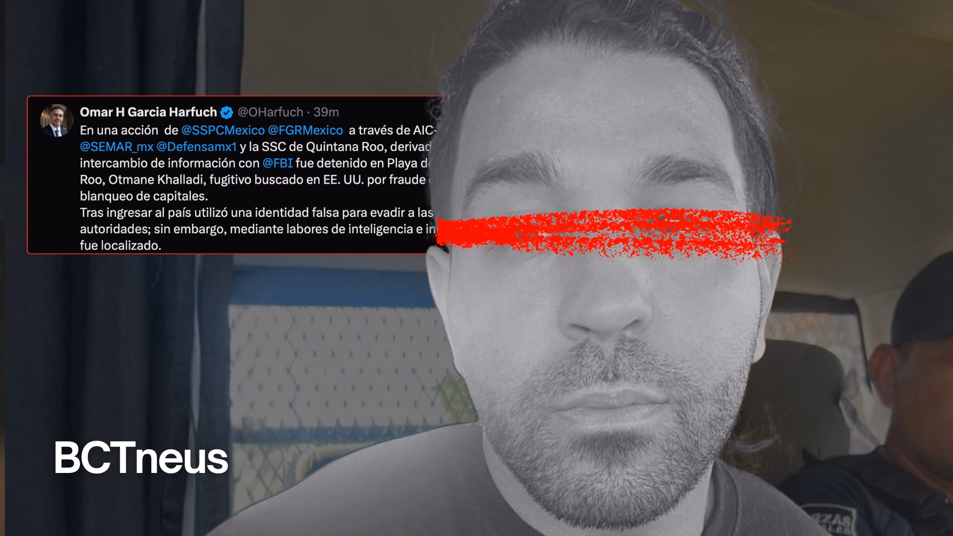 Articulo - Harfuch reporta captura en Playa del Carmen de fugitivo buscado por EU por fraude y lavado de dinero