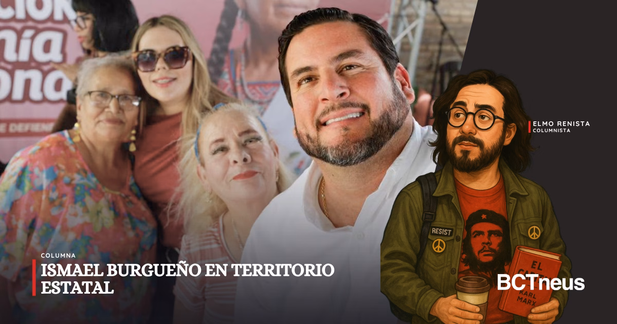 ISMAEL BURGUEÑO EN TERRITORIO ESTATAL