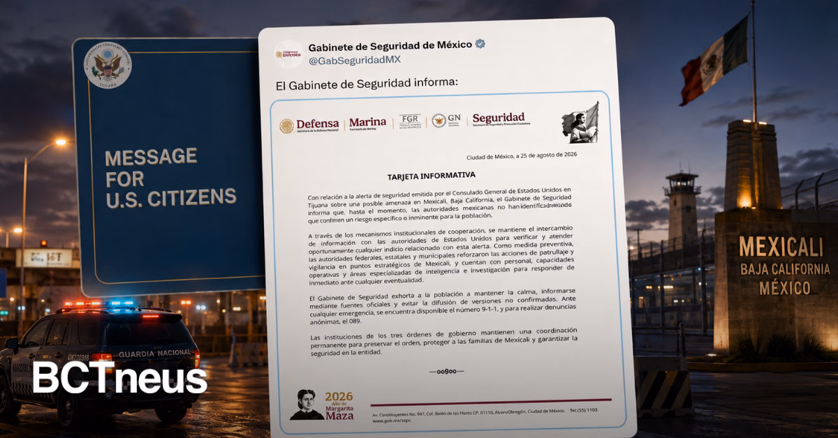 Articulo - “No hay riesgo inminente”: México responde a la alerta de EU en Mexicali