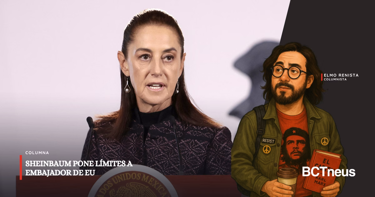 Articulo - Sheinbaum pone límites a embajador de EU